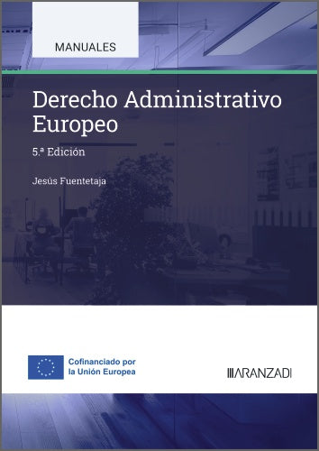 Derecho Administrativo Europeo. Fuentetaja Pastor, Jesus (Aranzadi) 9788410852396