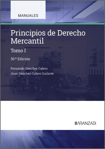 Principios de Derecho Mercantil (Tomo I). Sanchez Calero, Fernando (Aranzadi) 9788410852594