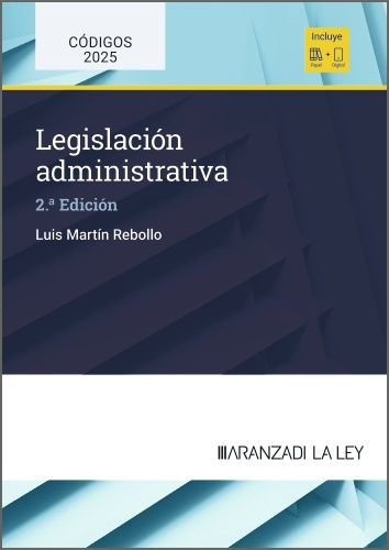 LEGISLACION ADMINISTRATIVA 2ª ED | MARTIN REBOLLO, LUIS | ARANZADI | 9788410852778 Imagen principal del producto