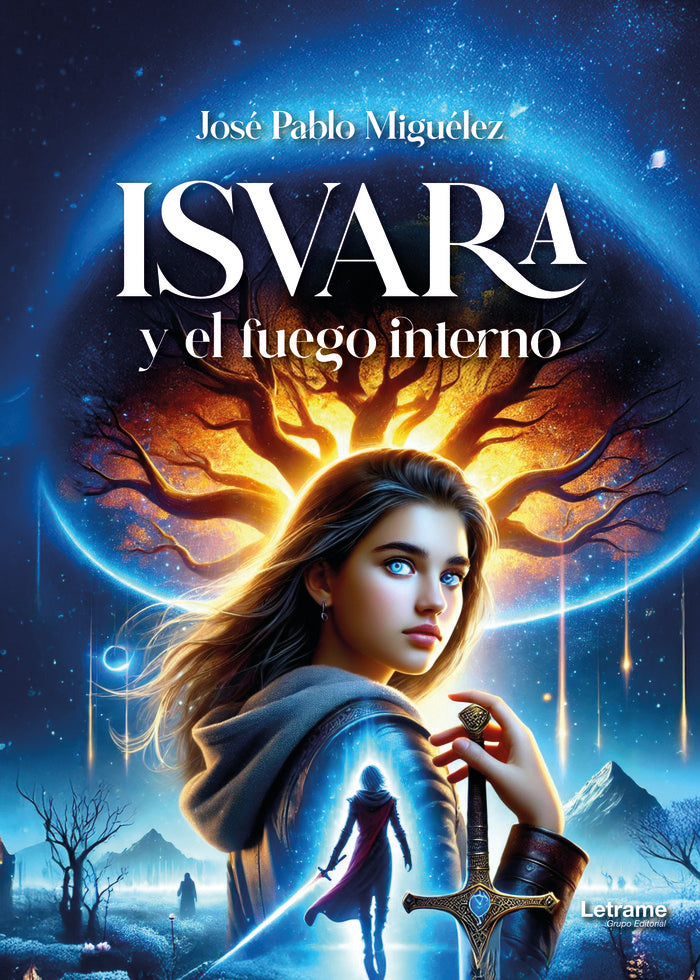ISVARA Y EL FUEGO INTERNO | Miguelez,jose Pablo | 9788410893467 (Letrame) Imagen principal del producto