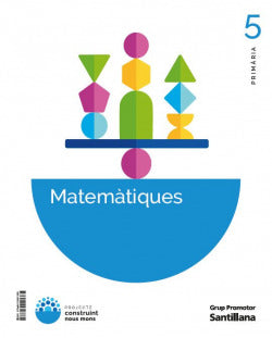 Matemátiques 5r.primaria. | GRUP PROMOTOR | 9788410991385