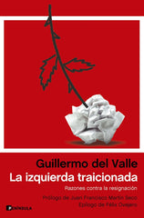 LA IZQUIERDA TRAICIONADA - 9788411002127