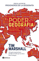 EL PODER DE LA GEOGRAFIA | TIM MARSHALL | EDICIONES PENINSULA | 9788411003001