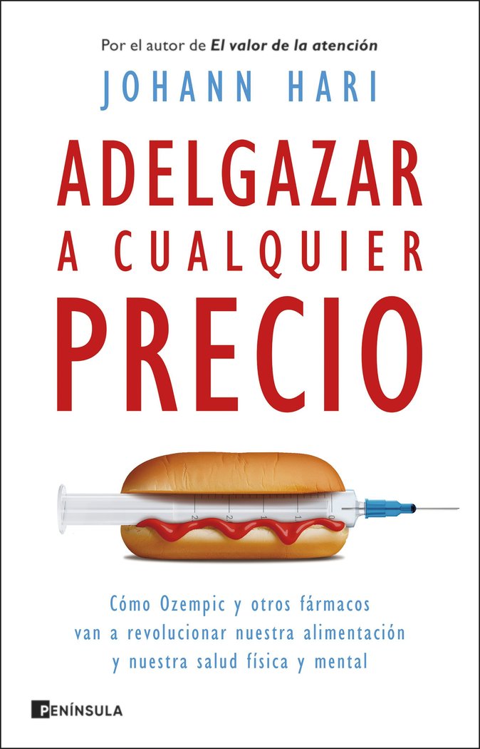ADELGAZAR A CUALQUIER PRECIO | HARI, JOHANN | EDICIONES PENINSULA | 9788411003193 Imagen principal del producto