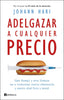 ADELGAZAR A CUALQUIER PRECIO | HARI, JOHANN | EDICIONES PENINSULA | 9788411003193