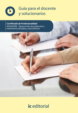 Operaciones de Grabación y Tratamiento de Datos y Documentos. ADGG0508 - Guía Pa (Ic) - 9788411030137