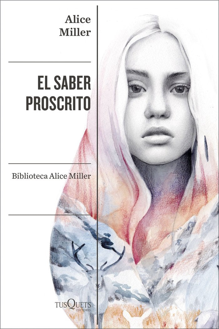 EL SABER PROSCRITO | ALICE MILLER | TUSQUETS | 9788411071291 Imagen principal del producto