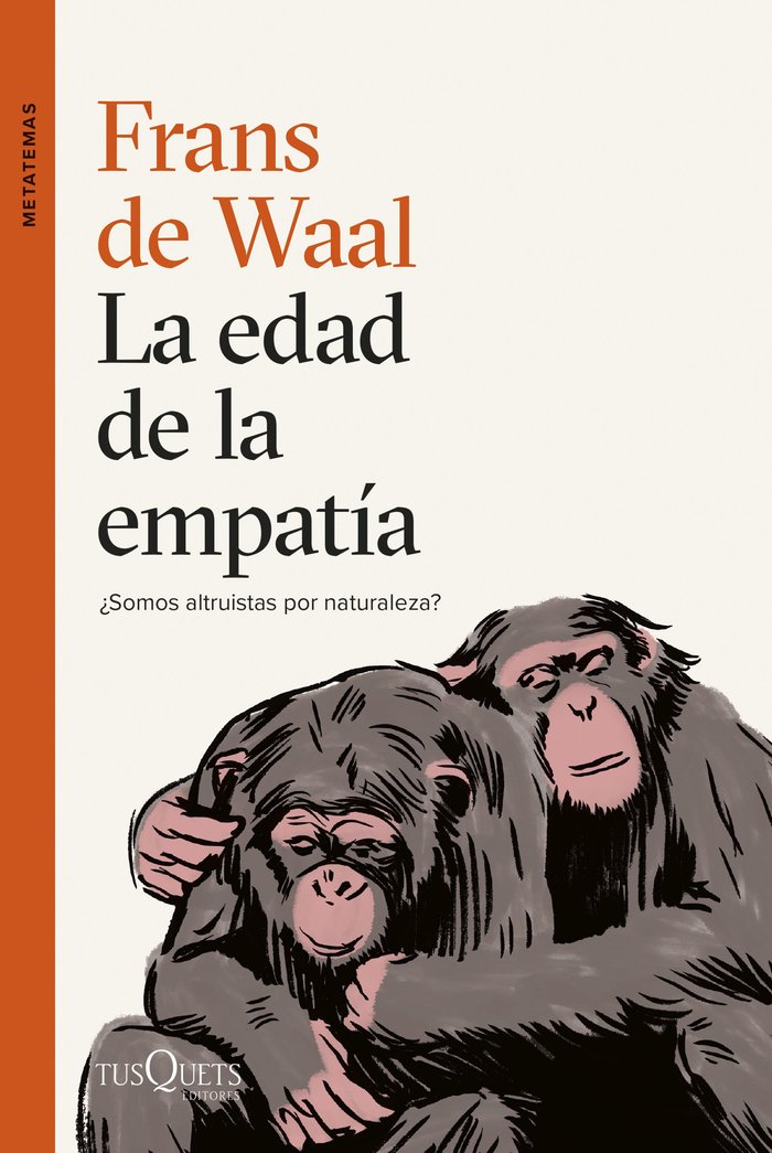 LA EDAD DE LA EMPATIA | FRANS DE WAAL | TUSQUETS | 9788411071789