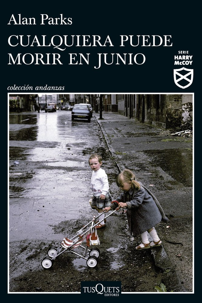 CUALQUIERA PUEDE MORIR EN JUNIO SERIE HARRY MCCOY 6 - 9788411076272 Imagen principal del producto