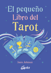 EL PEQUEÑO LIBRO DEL TAROT I Johnson,Sarah I Gaia Ediciones I 9788411080538