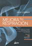 MEJORA TU RESPIRACION - 9788411081467