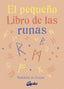 EL PEQUEÑO LIBRO DE LAS RUNAS I Madeleine Du Frayne I Gaia Ediciones I 9788411081511