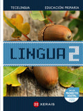 📘 LINGUA 2 EDUCACIÓN PRIMARIA. PROXECTO TECELINGUA. - 9788411100120