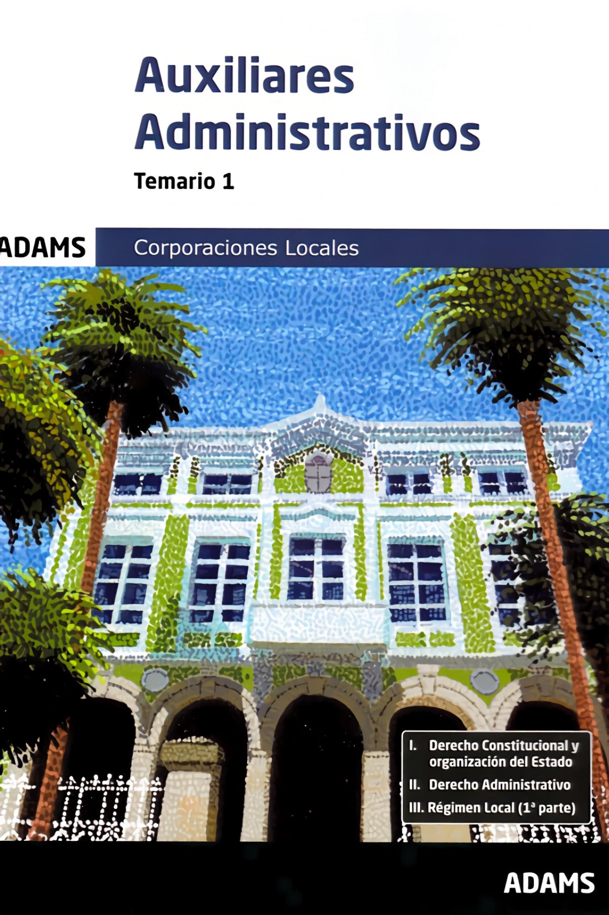 Temario 1 Auxiliares Administrativos de Corporaciones Locales