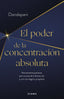 EL PODER DE LA CONCENTRACION ABSOLUTA - 9788411190954