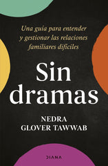 SIN DRAMAS | NEDRA GLOVER TAWWAB | EDITORIAL DIANA | 9788411191074