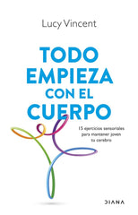 TODO EMPIEZA CON EL CUERPO - 9788411191593