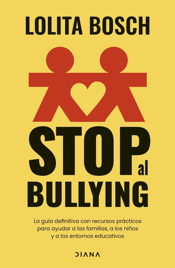 STOP AL BULLYING | BOSCH, LOLITA | EDITORIAL DIANA | 9788411192118 Imagen principal del producto