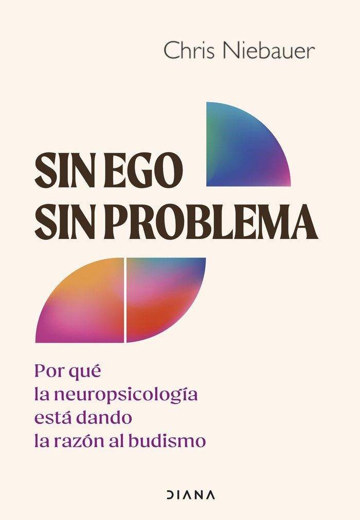 SIN EGO SIN PROBLEMA | NIEBAUER, CHRIS | EDITORIAL DIANA | 9788411192125