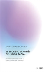 EL SECRETO JAPONES DEL YOGA FACIAL - 9788411192255