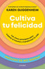 CULTIVA TU FELICIDAD - 9788411192361