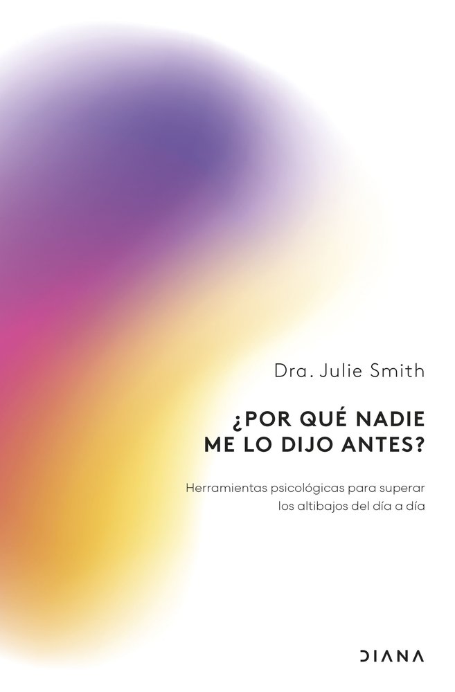 POR QUE NADIE ME LO DIJO ANTES | JULIE SMITH | EDITORIAL DIANA | 9788411192781 Imagen principal del producto