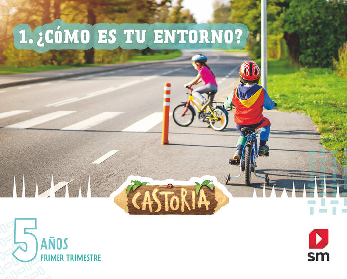 CASTORIA 5AÑOS EI 1oTRIMESTRE 22 AREAS INTEGRADAS | GIRALDEZ HAYES, ANDREA/ONDIVIELA, LORENA | 9788411201551 (Sm)
