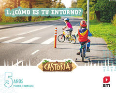 CASTORIA 5AÑOS EI 1oTRIMESTRE 22 AREAS INTEGRADAS | GIRALDEZ HAYES, ANDREA/ONDIVIELA, LORENA | 9788411201551 (Sm)