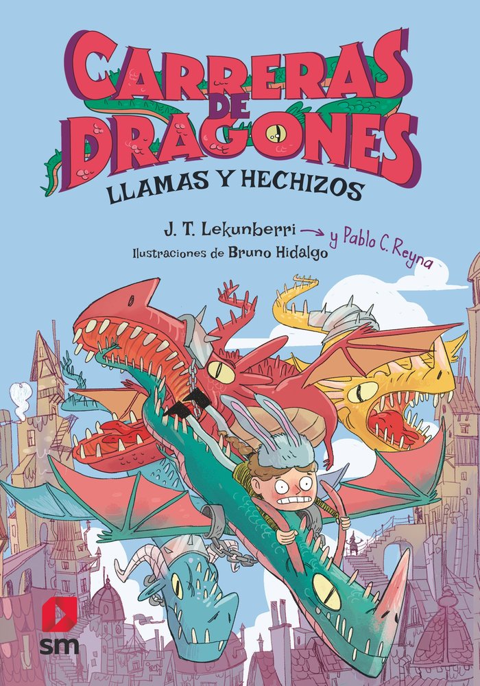 CARRERAS DE DRAGONES 1 LLAMAS Y HECHIZOS | Reyna, Pablo C, | 9788411209779 (Sm) Imagen principal del producto