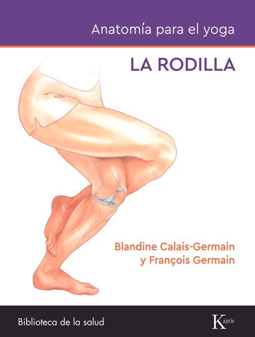 LA RODILLA ANATOMIA PARA EL YOGA - 9788411212434 Imagen principal del producto