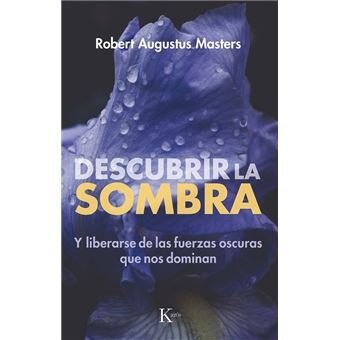 DESCUBRIR LA SOMBRA | MASTERS, ROBERT AUGUSTUS | KAIROS | 9788411213905 Imagen principal del producto