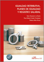 IGUALDAD RETRIBUTIVA PLANES DE IGUALDAD Y REGISTRO SALARIAL - 9788411221818