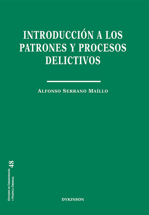 INTRODUCCION A LOS PATRONES Y PROCESOS DELICTIVOS - 9788411222754