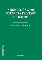 INTRODUCCION A LOS PATRONES Y PROCESOS DELICTIVOS - 9788411222754