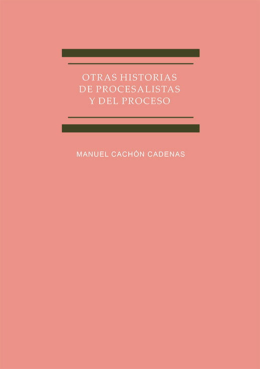 OTRAS HISTORIAS DE PROCESALISTAS Y DEL PROCESO - 9788411223904