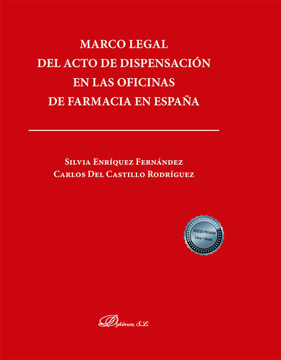 MARCO LEGAL DEL ACTO DE DISPENSACION EN LAS OFICINAS DE FARM - 9788411228206