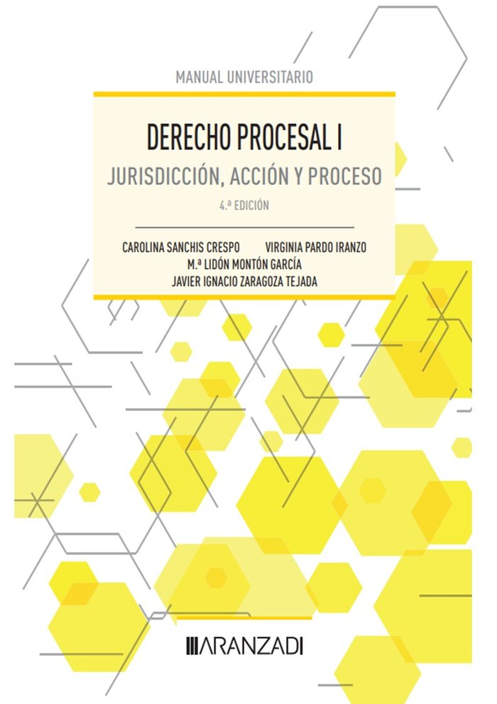 DERECHO PROCESAL I JURISDICCION ACCION Y PROCESO 4 ED - 9788411252676