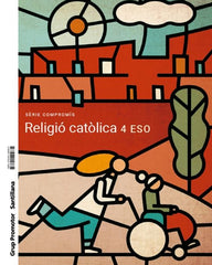 RELIGIO CATOLICA SERIE COMPROMIS 4 SEC | Varios autores | 9788411294874 (GRUP PROMOTOR SANTILLANA)