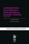 La Realidad Física de la Finca en la Escritura Pública, Registro y Catastro (Tirant lo Blanch) - 9788411307499