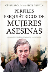 PERFILES PSIQUIATRICOS DE MUJERES ASESINAS - 9788411311168