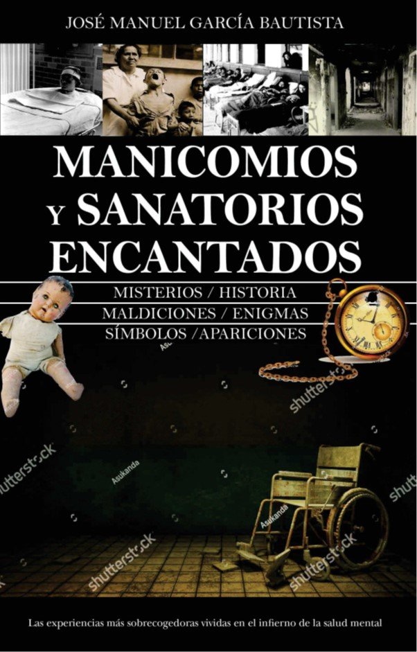 MANICOMIOS MALDITOS I Garcia Bautista,Jose Manuel I Almuzara I 9788411311892 Imagen principal del producto