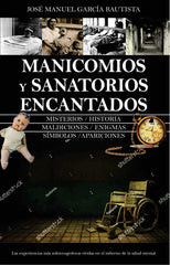 MANICOMIOS MALDITOS I Garcia Bautista,Jose Manuel I Almuzara I 9788411311892