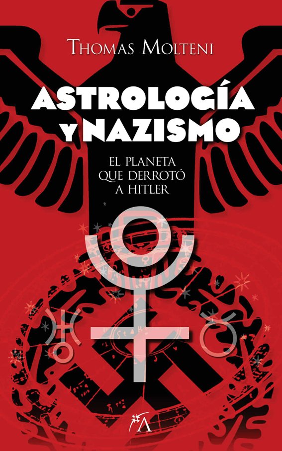 ASTROLOGIA Y NAZISMO I Molteni,Thomas I Arcopress I 9788411312097
