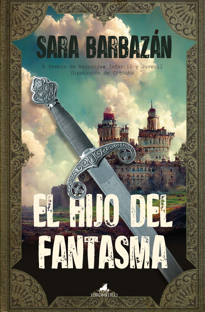 HIJO DEL FANTASMA,EL PREMIO NARRATIVA INFANTIL Y JUVENIL DIP | Barbazan Dominguez,sara | 9788411312462 (Toro mitico)