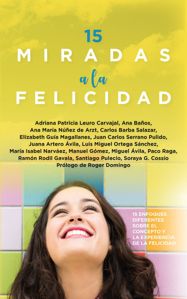 15 MIRADAS A LA FELICIDAD - 9788411312776