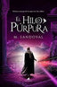 HILO PURPURA,EL | Cuenca Sandoval,mario | 9788411315388 (Toro mitico)