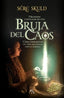 HECHIZOS Y RITUALES DE UNA BRUJA DEL CAOS I Skuld,Sere I Arcopress I 9788411315593