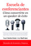 ESCUELA DE CONFERENCIANTES - 9788411316972