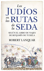 JUDIOS EN LAS RUTAS DE LA SEDALOS - 9788411317542