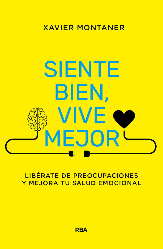 SIENTE BIEN VIVE MEJOR | MONTANER, XAVIER | RBA | 9788411323376 Imagen principal del producto